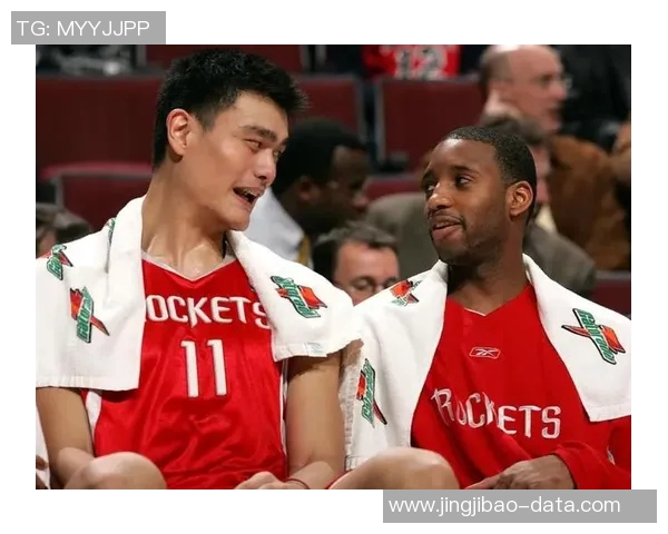 姚明职业生涯中的队友们全景回顾与精彩瞬间汇总